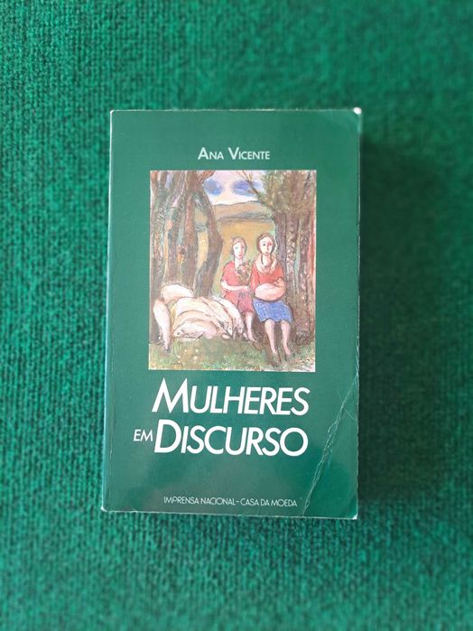 Mulheres em Discurso - Ana Vicente