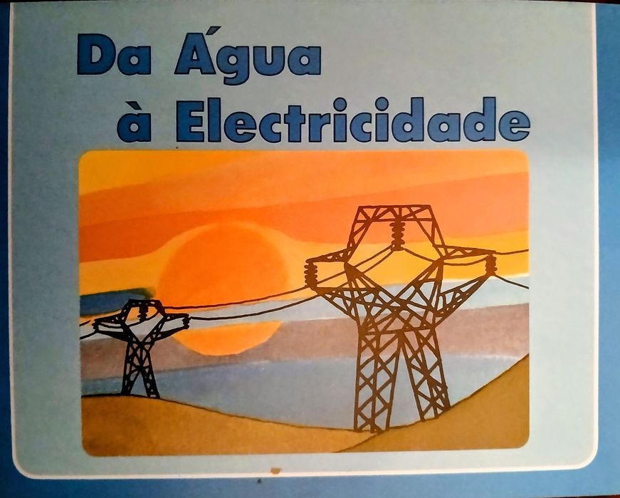 Da Água à Eletricidade