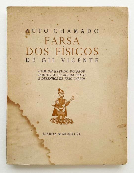1946, Auto Chamado FARSA DOS FÍSICOS, de Gil Vicente.