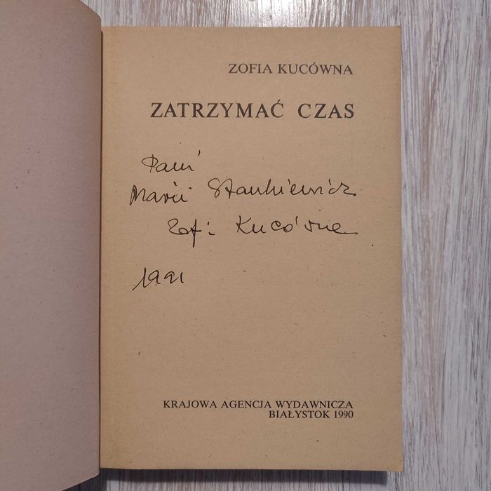Zatrzymać czas - Zofia Kucówna (AUTOGRAF)