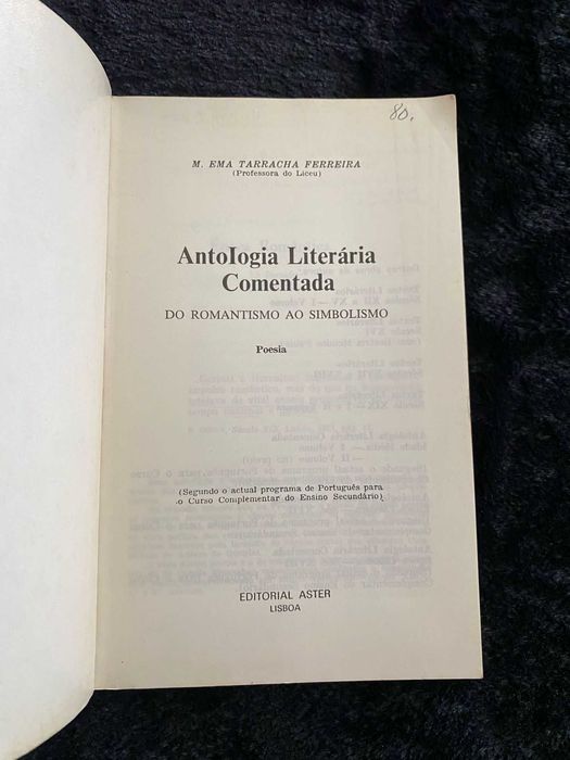 Antologia Literária Comentada – Do Romantismo ao Simbolismo: Poesia – M. Ema Tarracha Ferreira