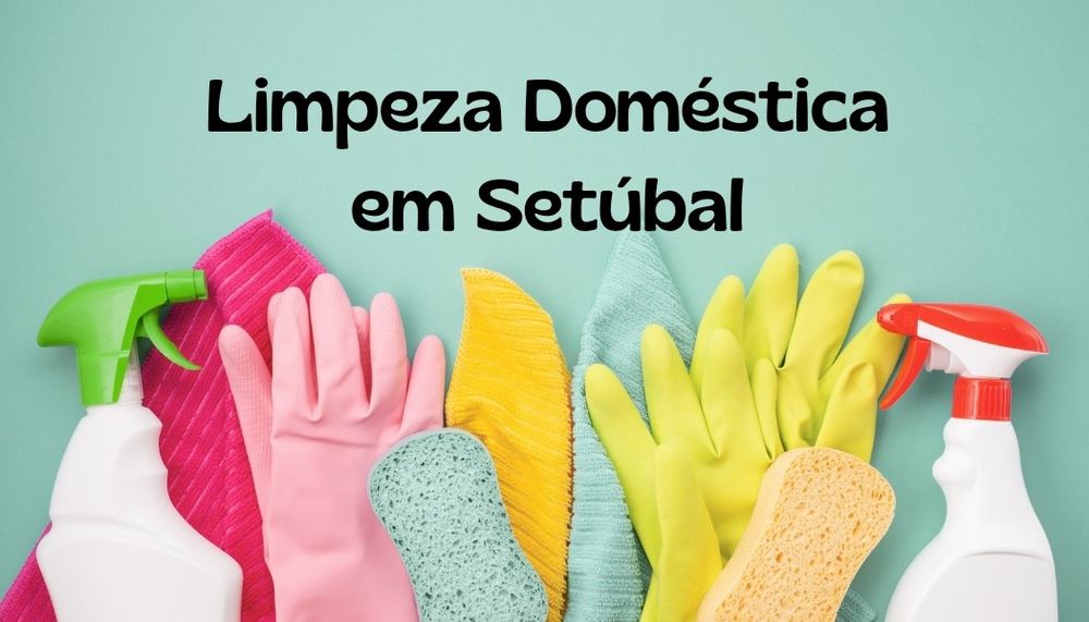 Serviço de limpeza em Setúbal