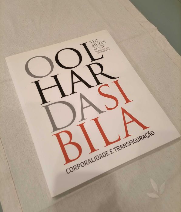 O Olhar de Sibila - Corporalidade e Transfiguração. Livro Novo.