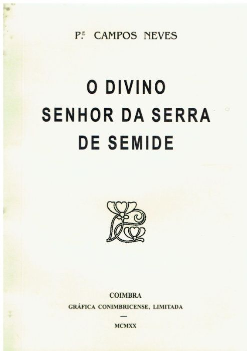 10695 O Divino Senhor da Serra de Semide de Pe campos Neves