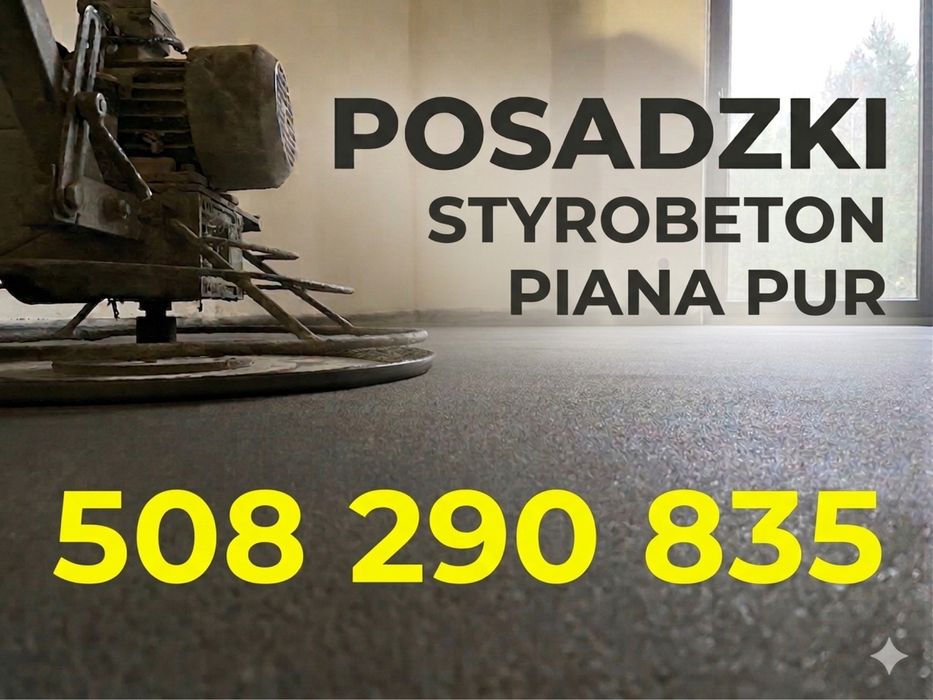 Posadzki Betonowe, Wylewki Otwock | Ocieplenia Pianą PUR | Styrobeton