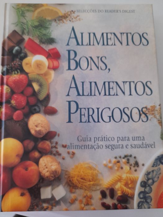 Alimentos bons, Alimentos perigosos