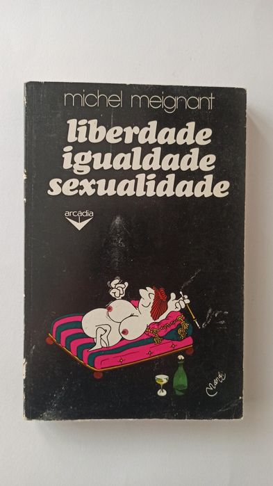 meignant – liberdade, igualdade, sexualidade
