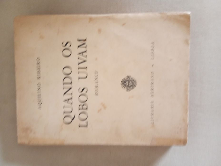 Aquilino Ribeiro (1.ª edição) - Quando os lobos uivam