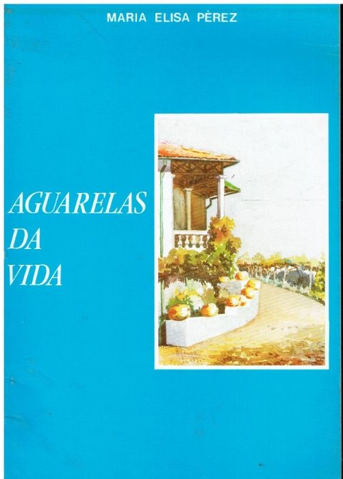 3159 Aguarelas da Vida - de Maria Elisa Pèrez
