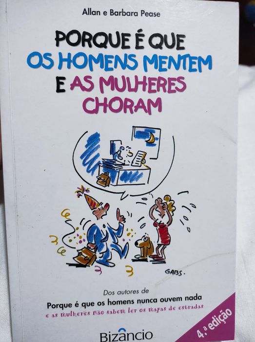 Porque é que os homens mentem e as mulheres choram
