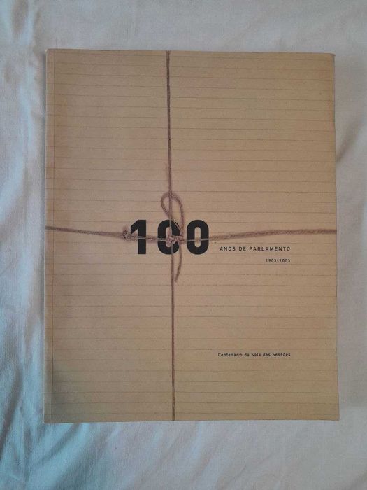 100 anos de Parlamento 1903 a 2003
