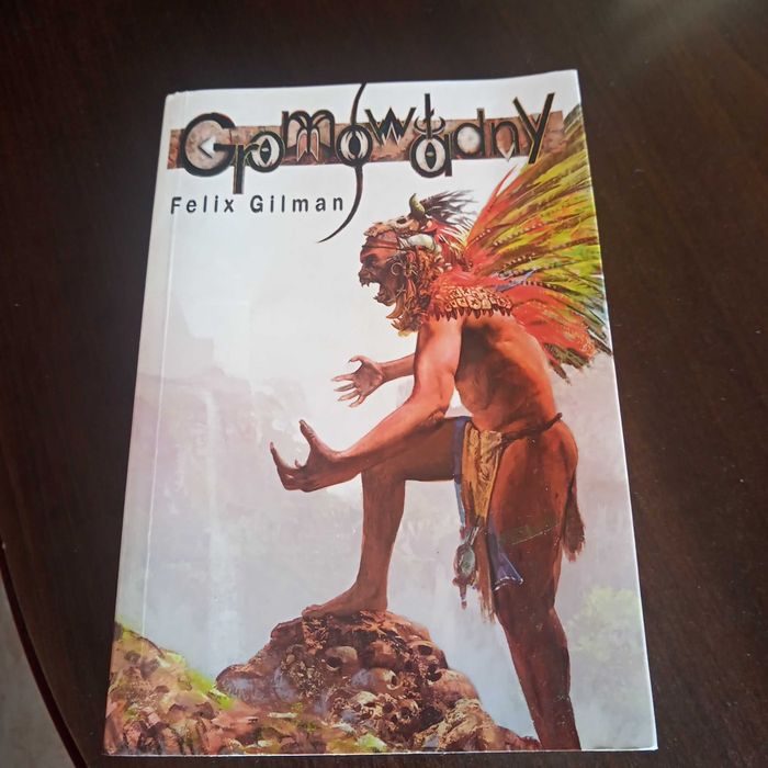 Książka: "Gromowładny" Gilman Felix