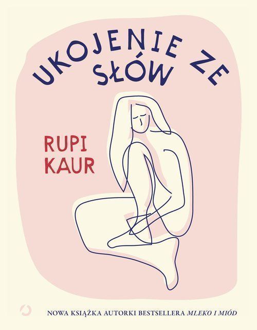 Ukojenie Ze Słów Kaur Rupi