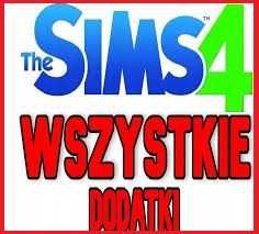 >> The Sims 4 - Wszystkie Dodatki - Gwarancja Zadowolenia! <<