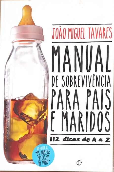 Livro - Manual de Sobrevivência para Pais e Maridos - João M. Tavares
