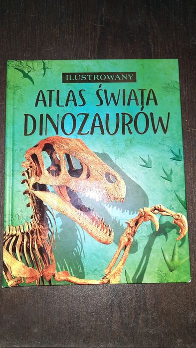 Ilustrowany atlas świata dinozaurów