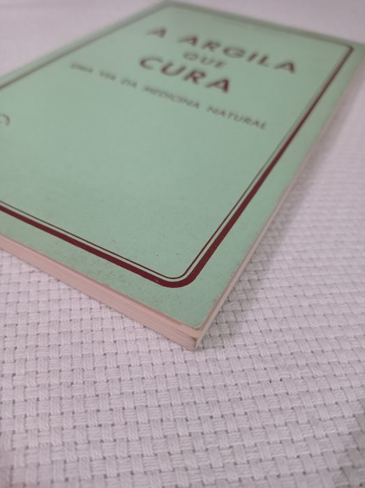 A argila que cura - uma via da medicina natural - Raymond Dextreit