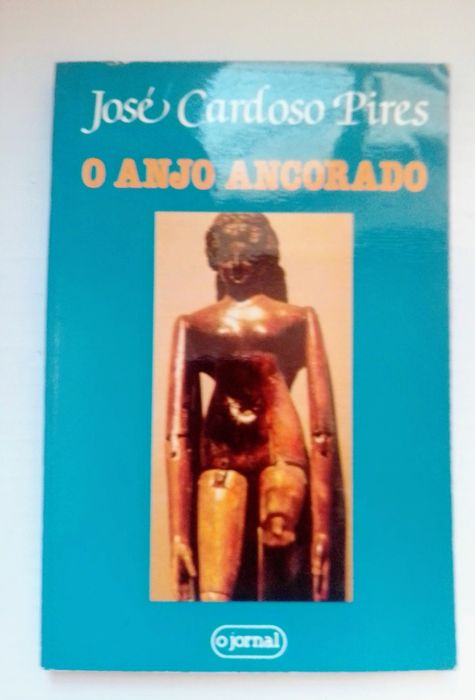 O Anjo Ancorado de José Cardoso Pires