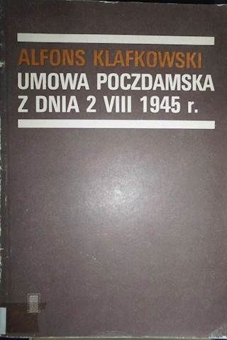 Umowa Poczdamska Z Dnia 2 Viii 1945 Alfons Klafkowski