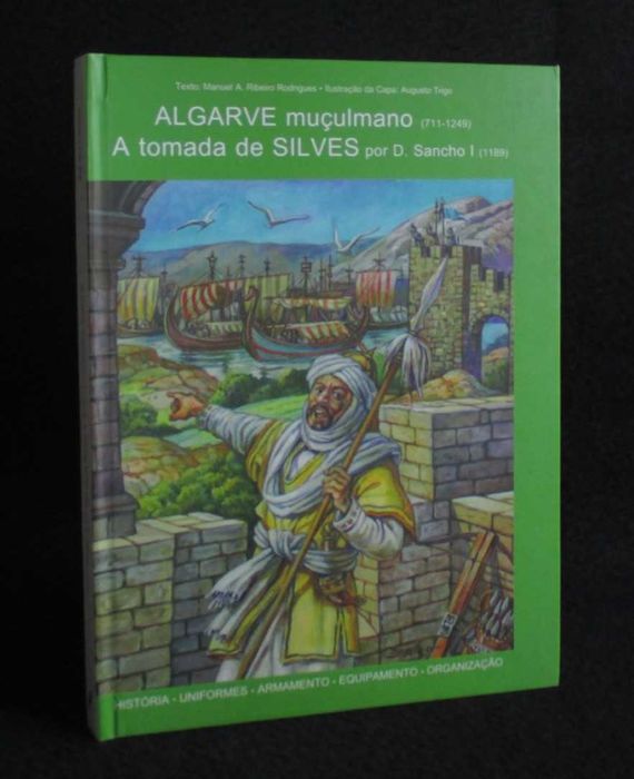 Livro BD Algarve Muçulmano A Tomada de Silves por D. Sancho I (1189)