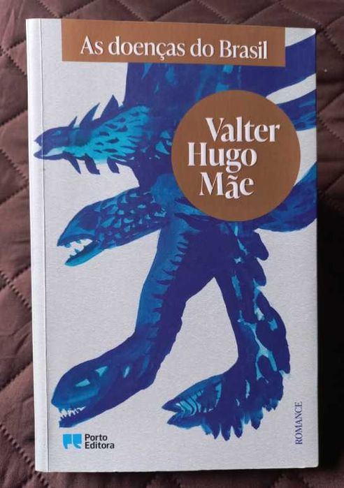 As Doenças do Brasil - Valter Hugo Mãe