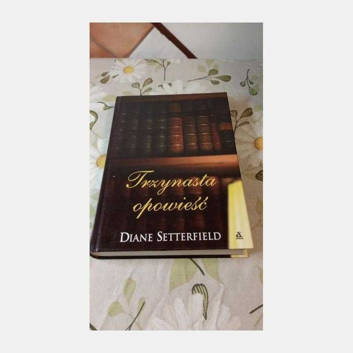 Trzynasta opowiesc. Diane Setterfield