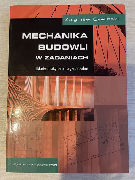 Mechanika budowli w zadaniach Cywiński Budownictwo