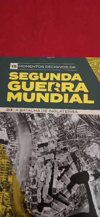 15 Momentos Decisivos da Segunda Guerra Mundial