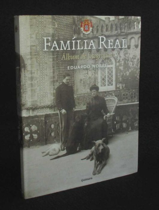 Livro Família Real Álbum de Fotografias Eduardo Nobre