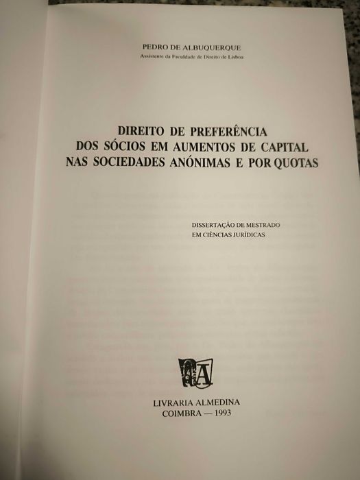 Direito de preferência dos sócios em aumentos de capital nas sociedades anónimas e por quotas - Pedro de Albuquerque