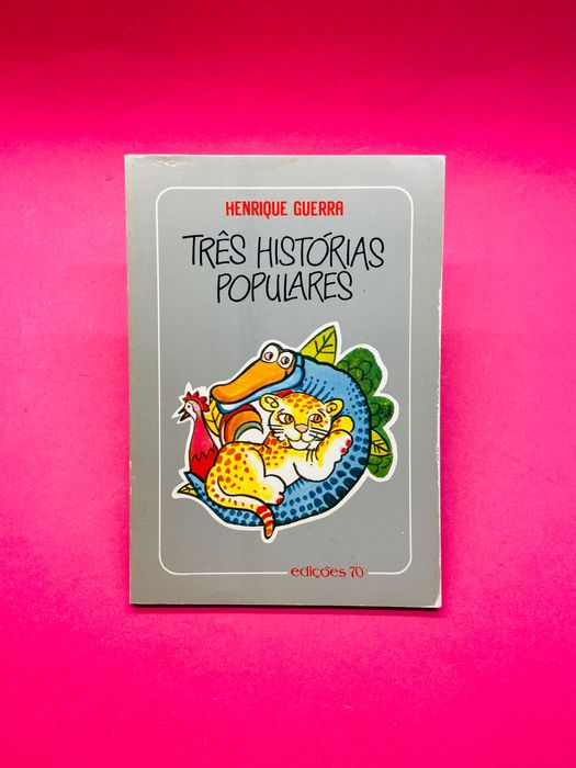 Três Histórias Populares - Henrique Guerra