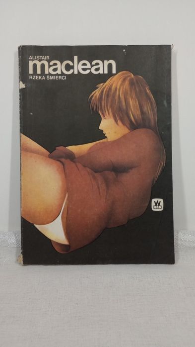 Rzeka śmierci. Alistair MacLean