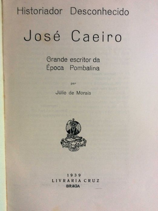 Historiador desconh. : José Caeiro grande escritor de época Pombalina