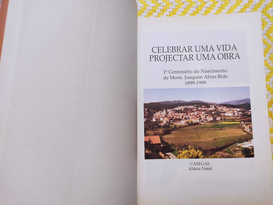 Celebrar uma vida projectar uma obra  - Mons. Joaquim Alves Brás