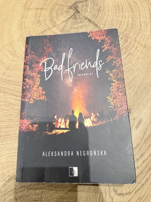 A. Negrońska - Bad friends, Friends #1