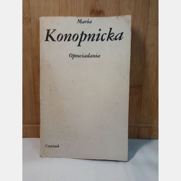 Opowiadania. Maria Konopnicka