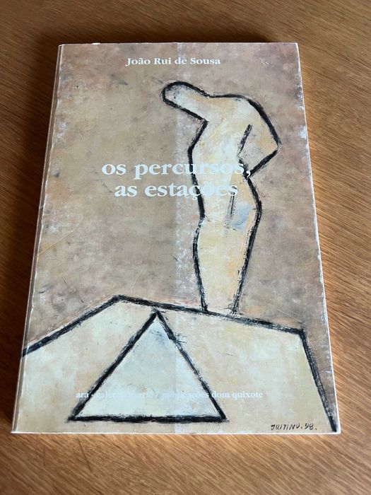 os percursos, as estações      JOÃO RUI DE SOUSA