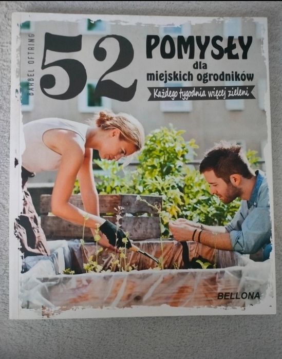 52 pomysły dla miejskich ogrodników