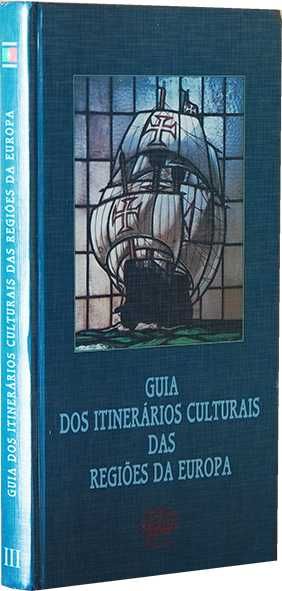 Guia dos Itinerários Culturais das Regiões da Europa