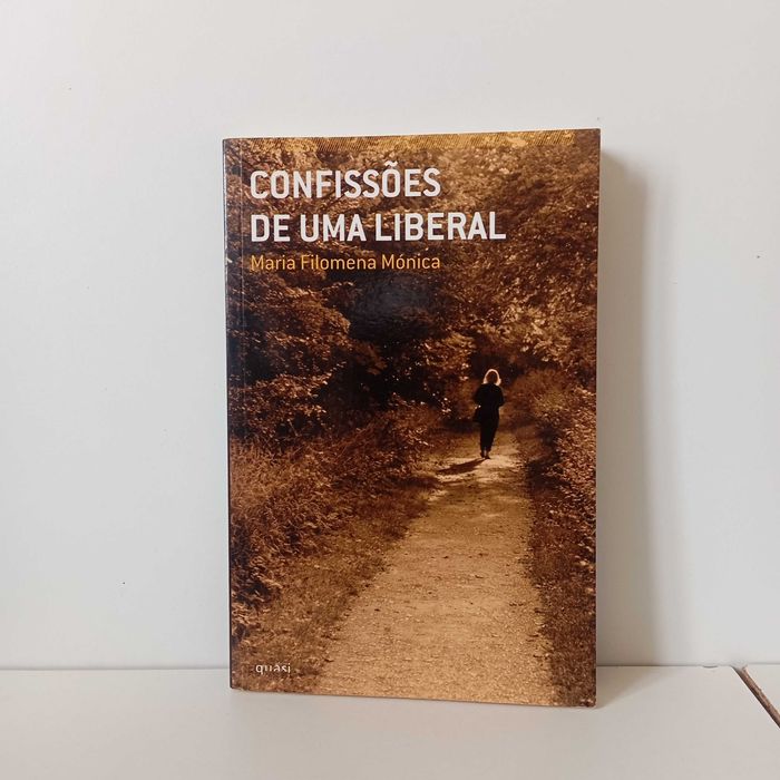 Confessions of a Liberal - Maria Filomena Mónica