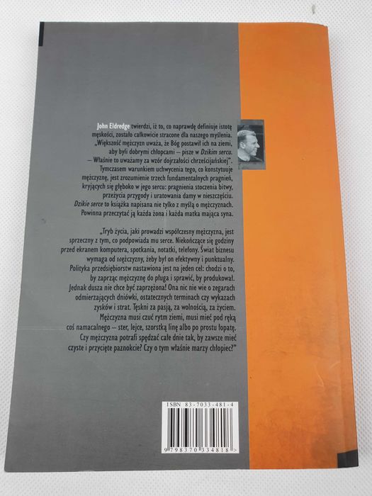 Książka Dzikie serce. Tęsknoty męskiej duszy, John Eldredge