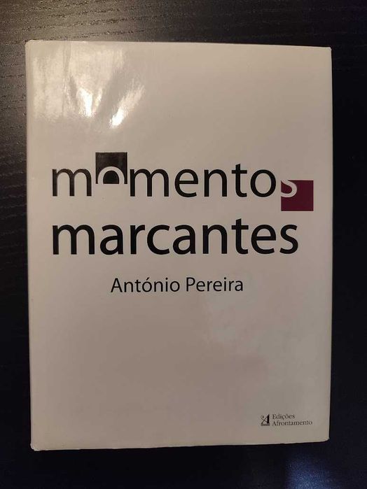 (Env. Incluído) Momentos Marcantes de António Pereira