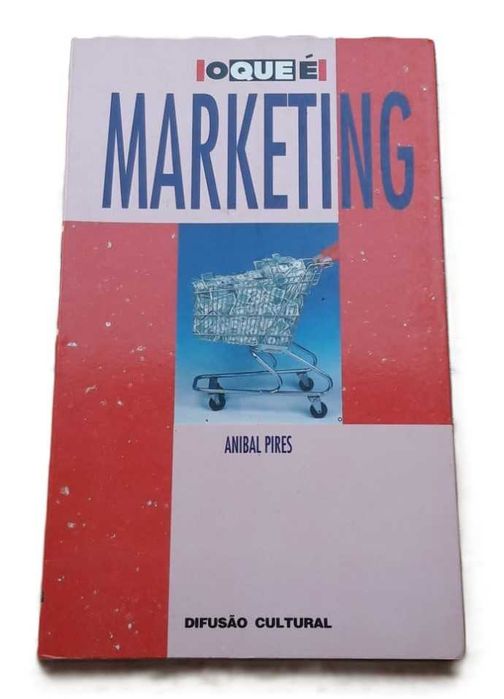 O Que é Marketing, de Aníbal Pires