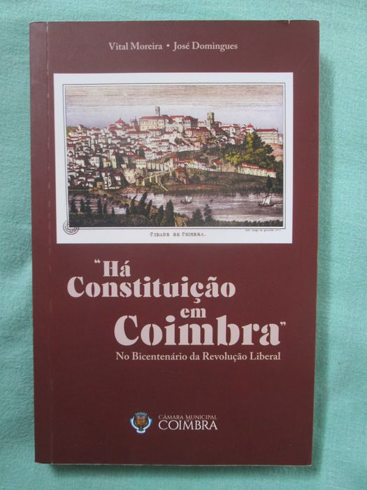 Há Constituição em Coimbra, de José Domingues e Vital Moreira