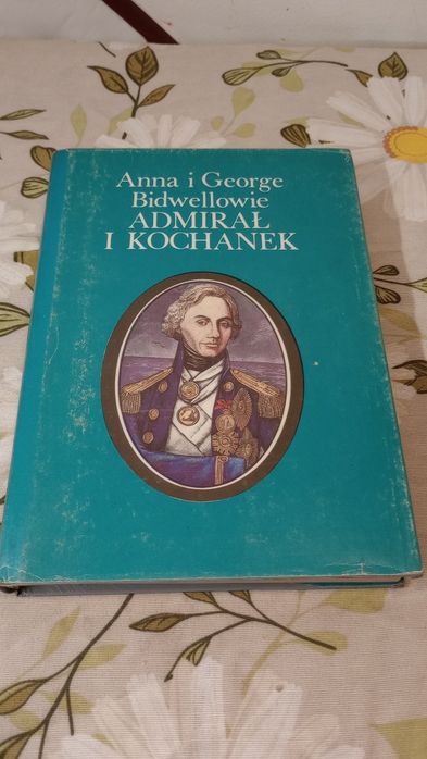 Admirał i kochanek. Anna i George Bedwellowie