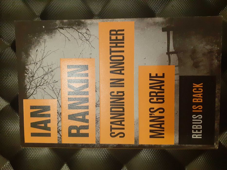 'Standing in another man's grave' (Stojąc w cudzym grobie) I. Rankin