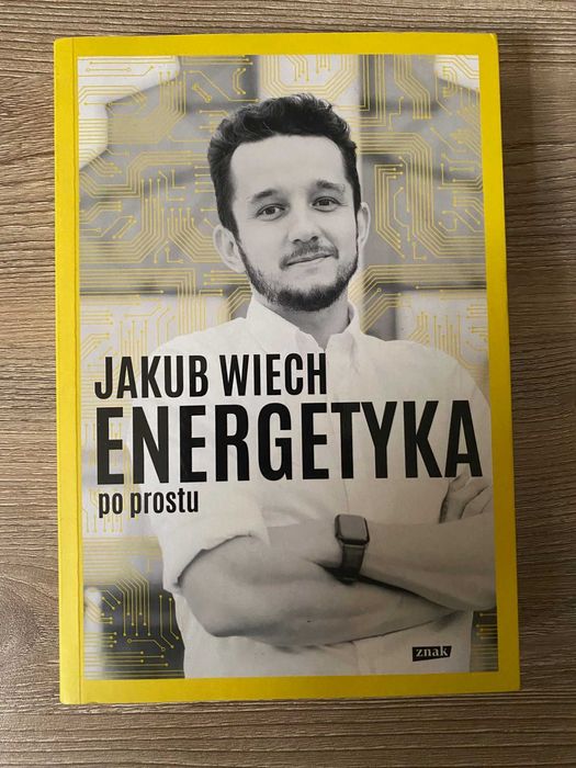 Jakub Wiech "Energetyka po prostu"