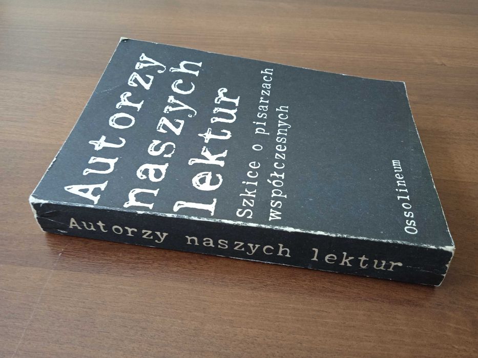 Autorzy naszych lektur. Szkice o pisarzach współczesnych, W. Maciąg