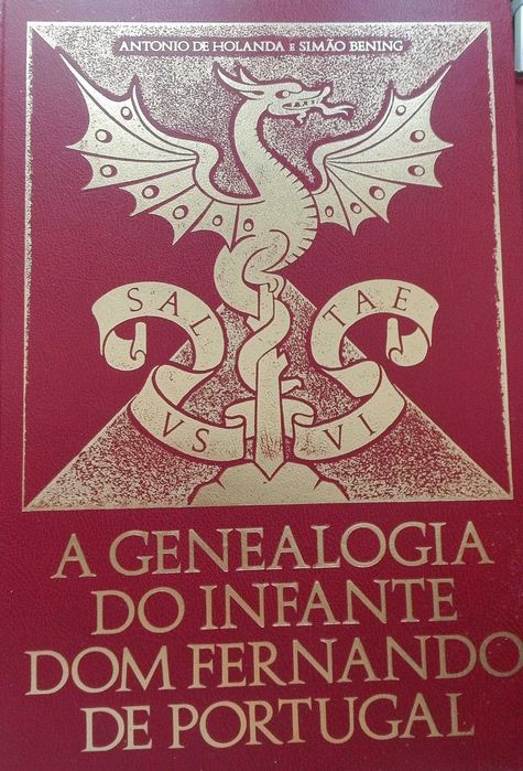 António de Holanda / Simão Bening-A Genealogia do Infante Dom Fernando de Portugal-1984