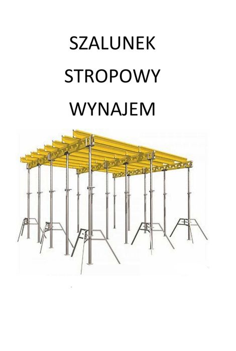 Szalunek szalunki strop stemple steple podpory wynajem Wawa Siedlce Mi